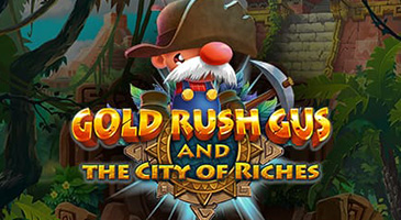 Gold Rush Gus & the City of Riches latest slot release